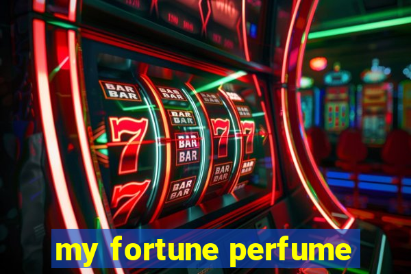 my fortune perfume